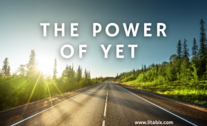 the power of believing you can improve the power of yet